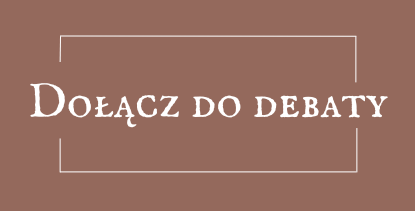 grafika z linkiem. Na jasnobrązowym tle - Dołącz do debaty.
